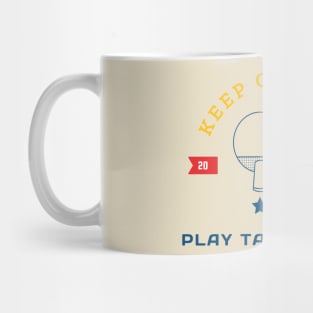 Keep calm and play table tennis Mug